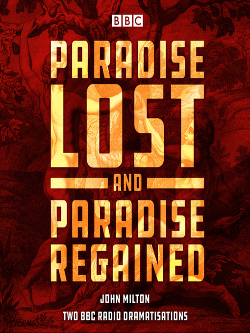 Title details for Paradise Lost & Paradise Regained by John Milton - Available
